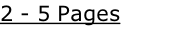 2 - 5 Pages